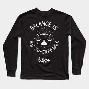 balance is my superpower Long Sleeve T-Shirt